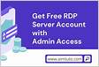 How To Get Free RDP For Lifetime Free RDP Username And